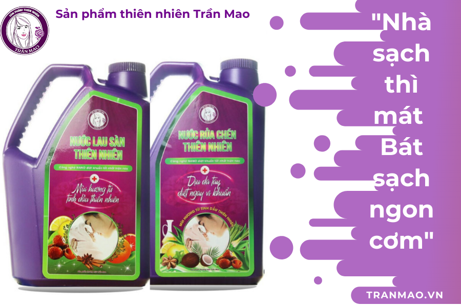 Nước lau sàn, rửa chén thiên nhiên