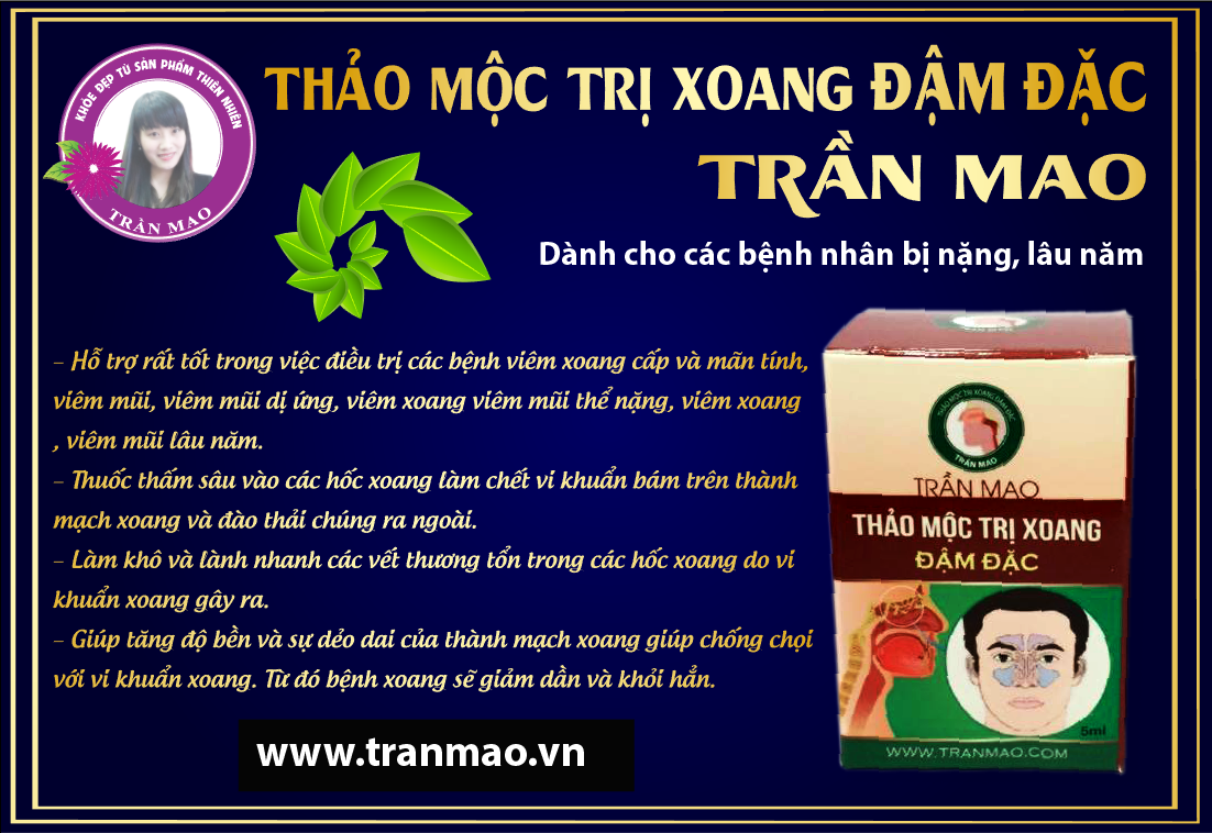 Thảo mộc trị bệnh viêm xoang đậm đặc Trần Mao